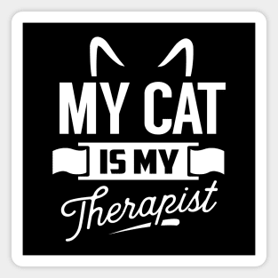 My Cat Is My Therapist Magnet